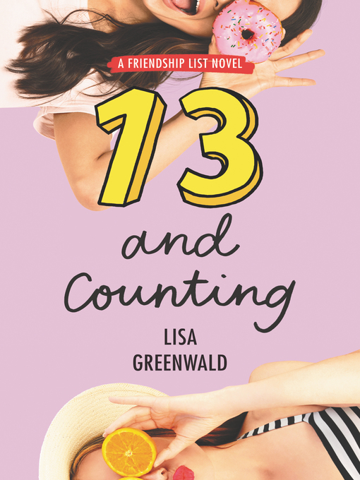 Title details for 13 and Counting by Lisa Greenwald - Available